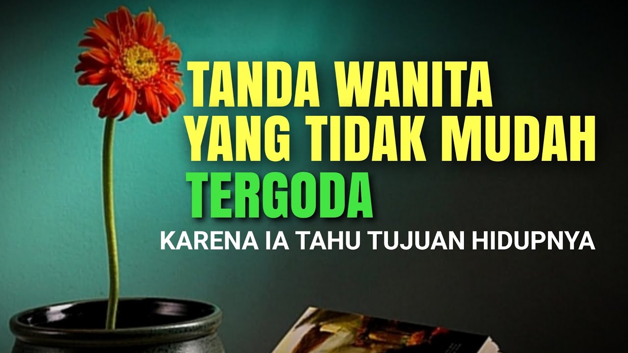 Tanda Wanita yang Tidak Mudah Tergoda, Karena Ia Tahu Tujuan Hidupnya