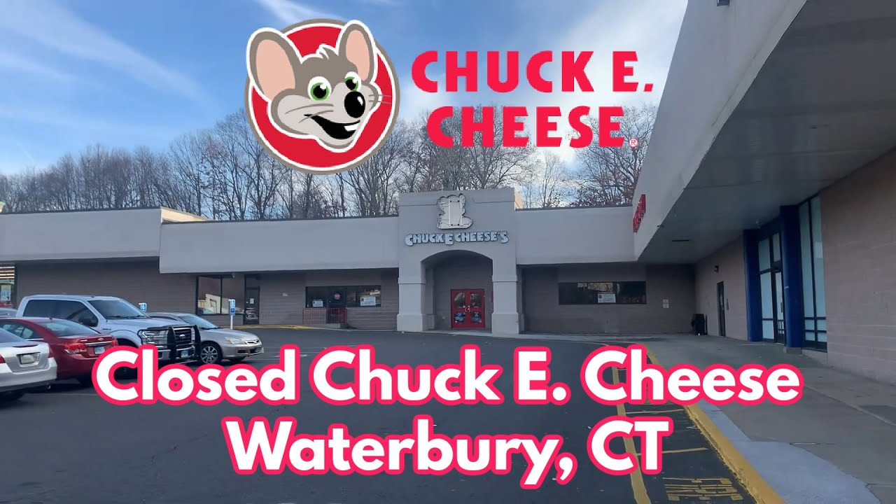 Closed Chuck E. Cheese in Waterbury, CT