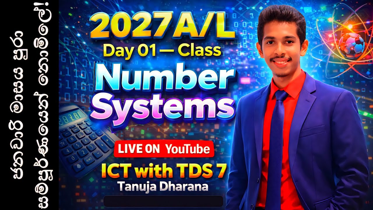 🔴 LIVE | 2027 A/L ICT | Number Systems | Day 01 | ICT with TDS7 | Tanuja Dharana | Unit 3
