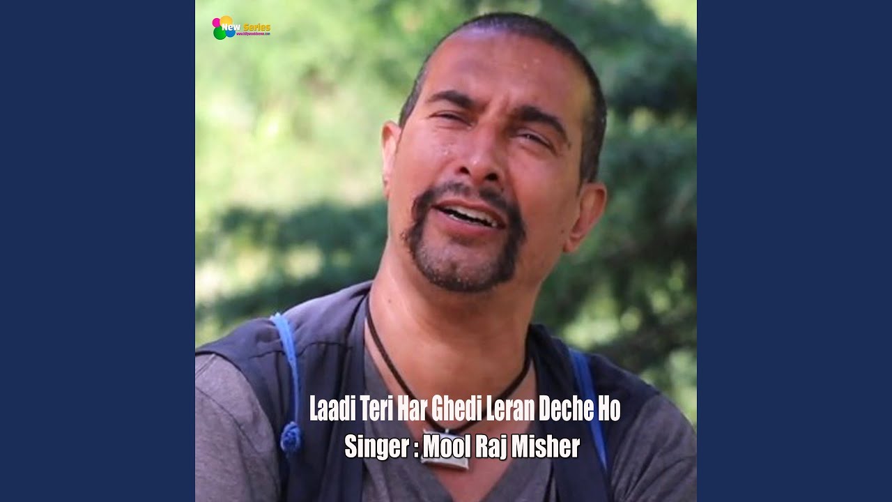 Laadi Teri Har Ghedi Leran Deche Ho