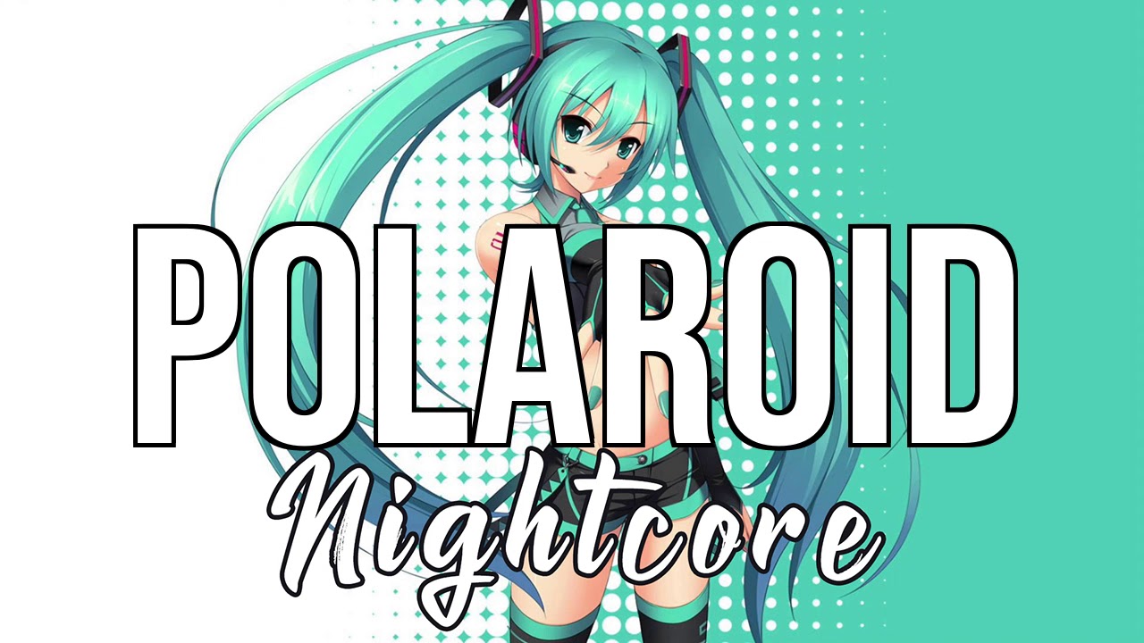 (NIGHTCORE) Polaroid - Jonas Blue, Liam Payne, Lennon Stella