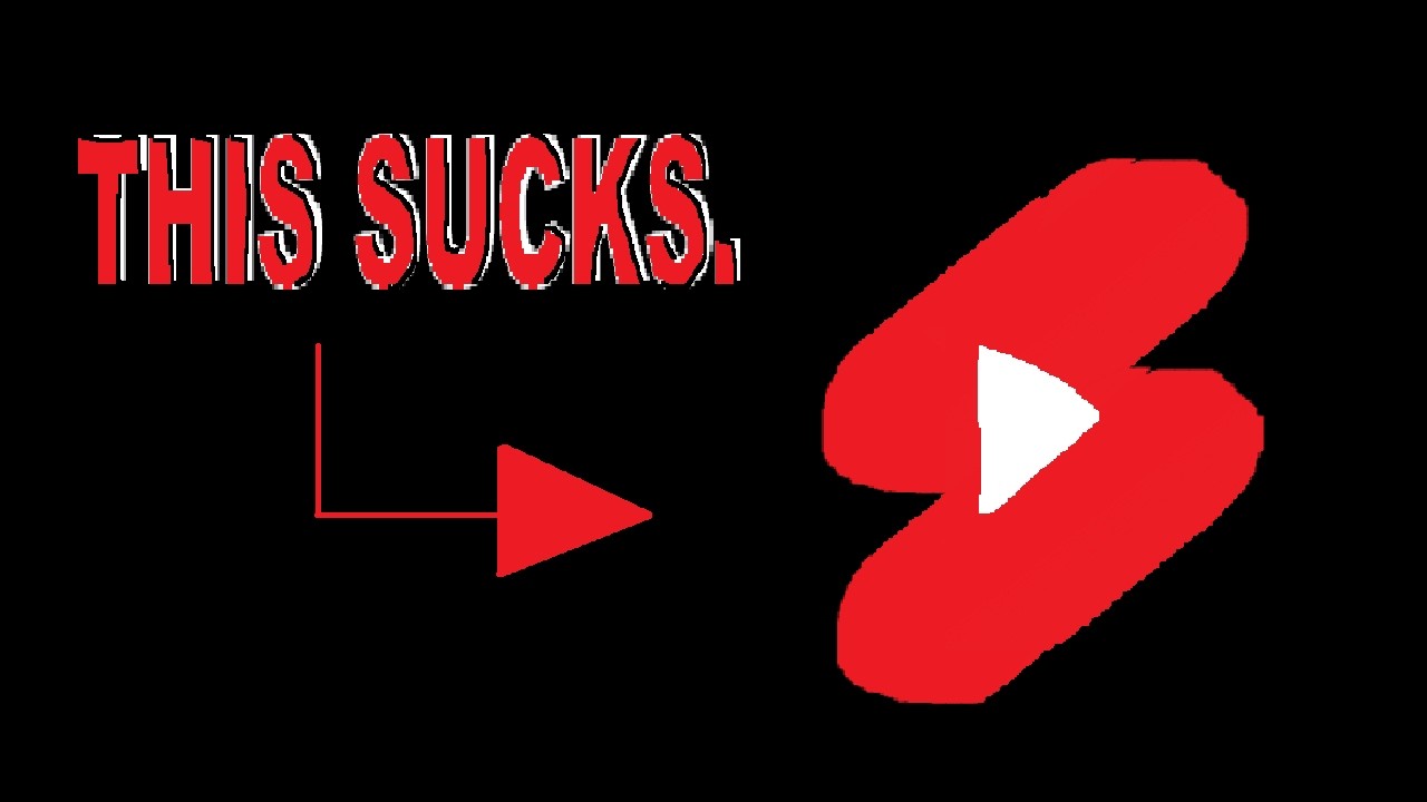 WHY YOUTUBE SHORTS SUCK