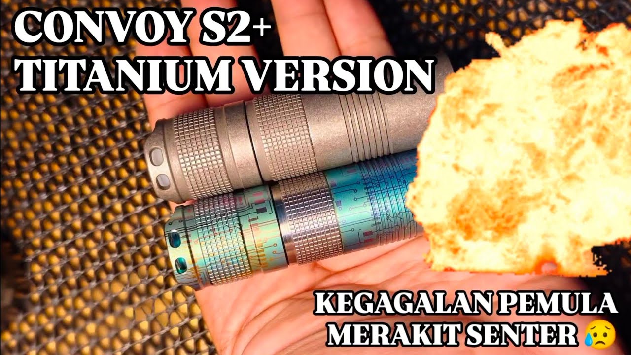 PENGALAMAN PERTAMA MERAKIT SENTER CONVOY S2+ | KONSLETTT ??🤔😭 #convoy #s2plus #edcflashlight