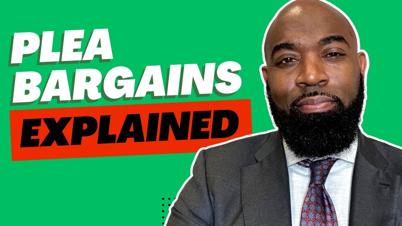 Plea Bargaining Explained by a Criminal Defense Attorney