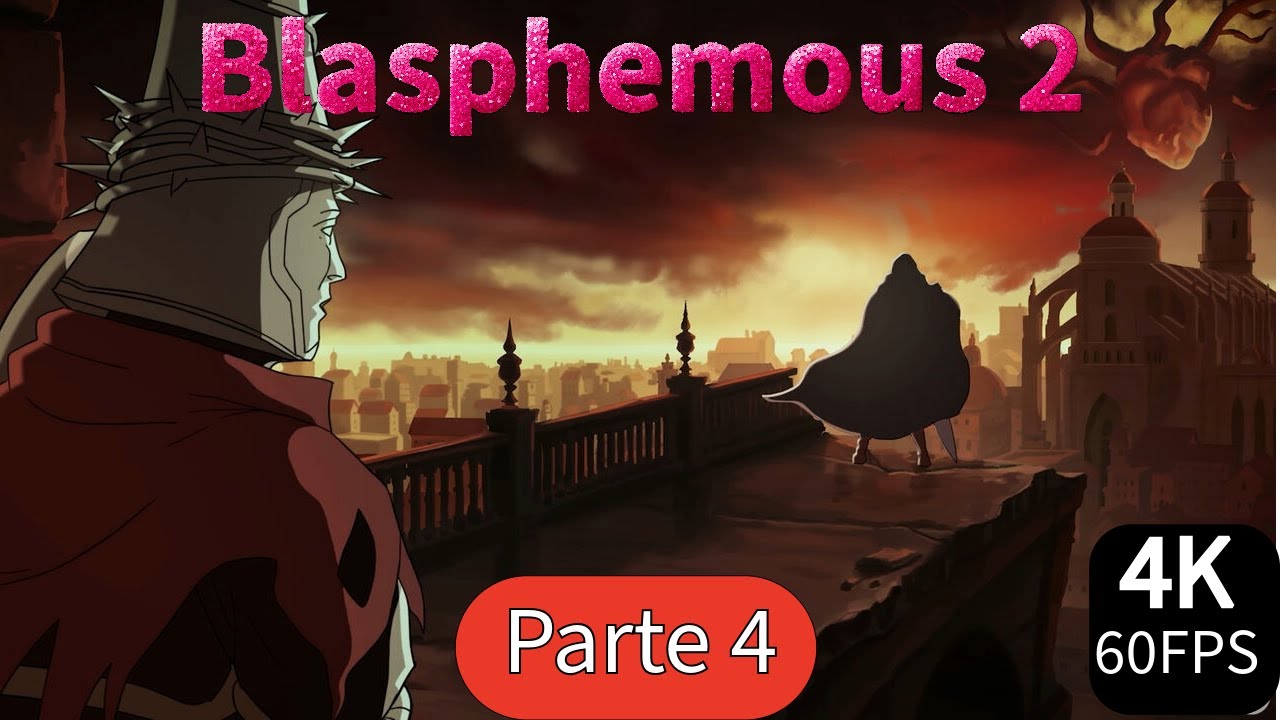 Blasphemous 2 | Juego completo | parte 4