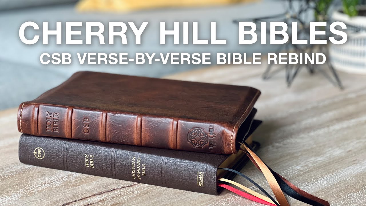 Cherry Hill Bibles CSB Verse-by-Verse Bible Rebind