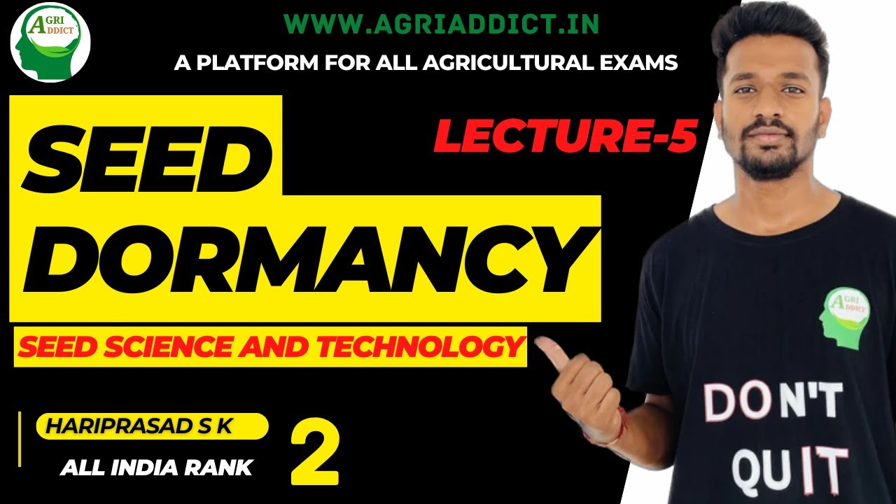 5. Seed Dormancy |Seed Technology Lecture Series for ICAR JRF/SRF/ASRB NET/ARS/CUET|Plant Sciences|