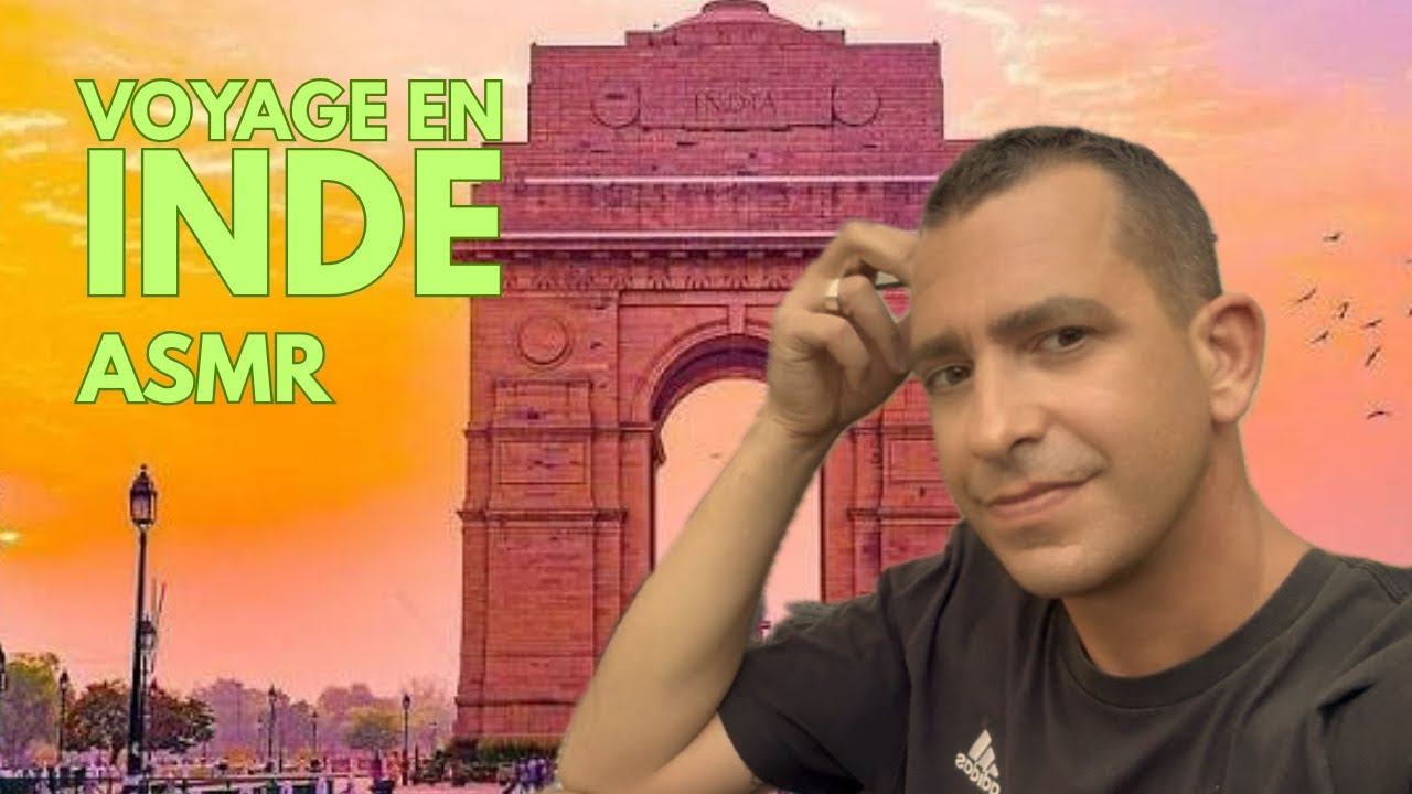 ASMR: Mon voyage en Inde 🇮🇳🪷