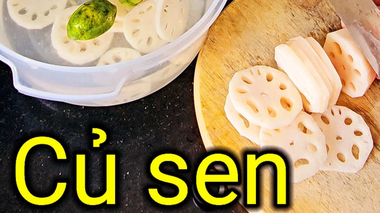 Cách sơ chế và công dụng của củ sen.
