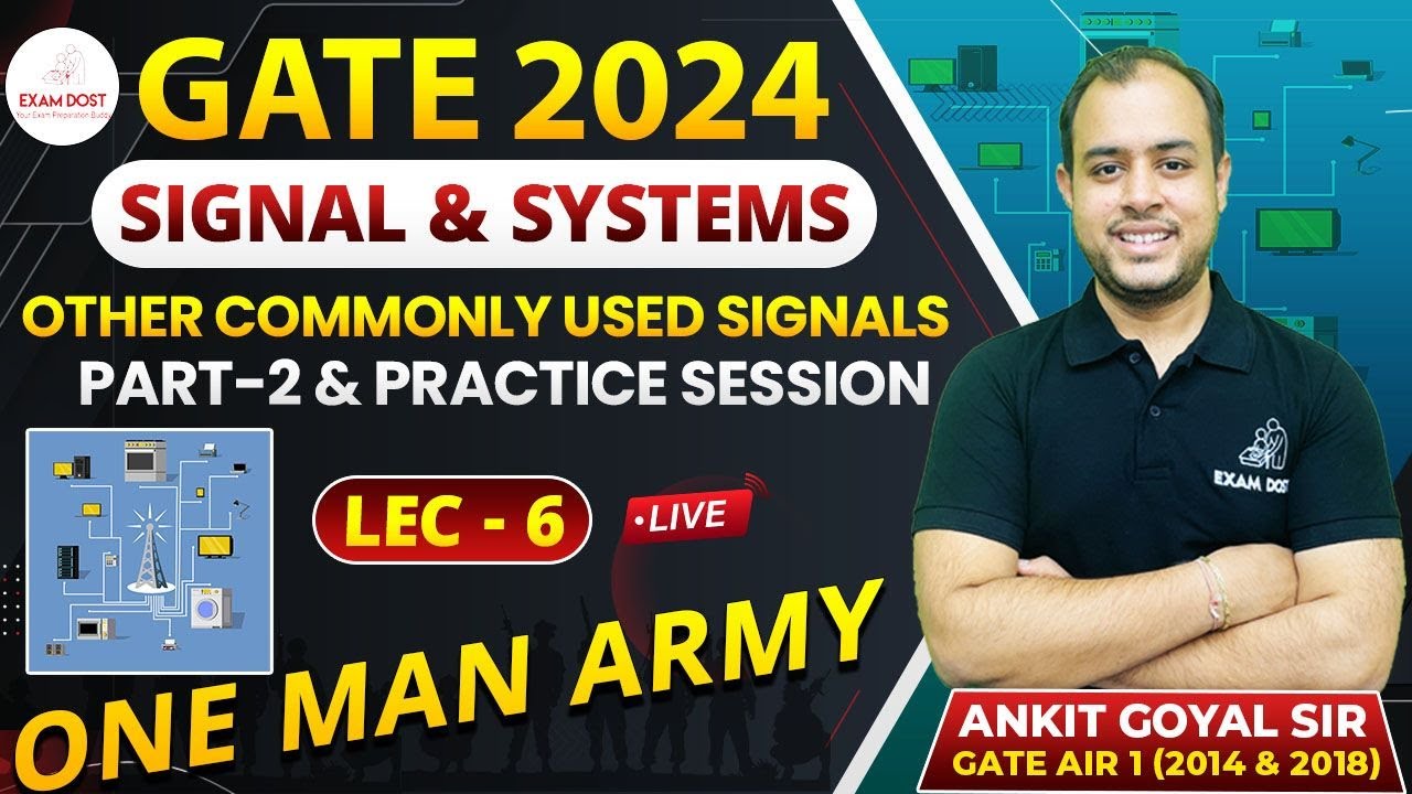 Other Commonly Used Signals Part-02 & Practice Session | Signals & Systems | Ankit Goyal