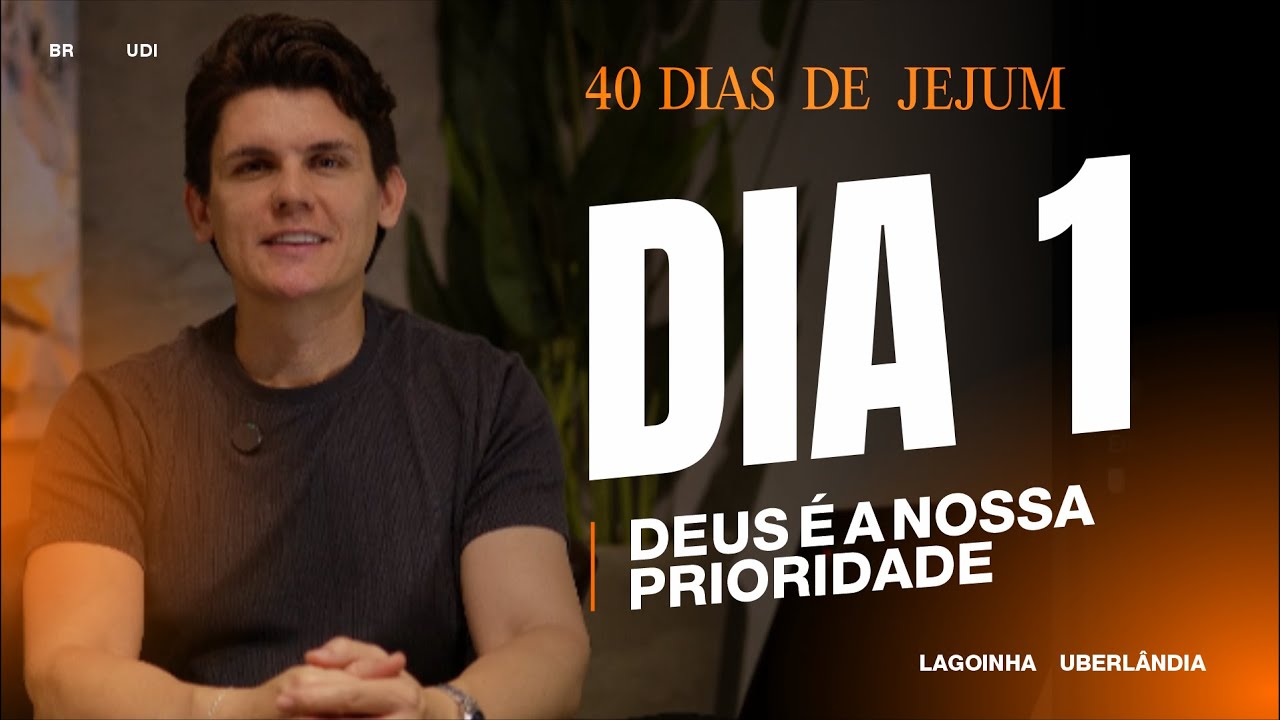 40 DIAS DE JEJUM - DIA 01 // PR DOUGLAS CAMARGO // LAGOINHA UBERLÂNDIA