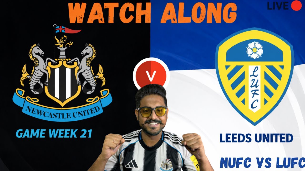 🔴 LIVE Watch Along: Newcastle United vs Leeds United | Matchday Live ft @RitinonPitch