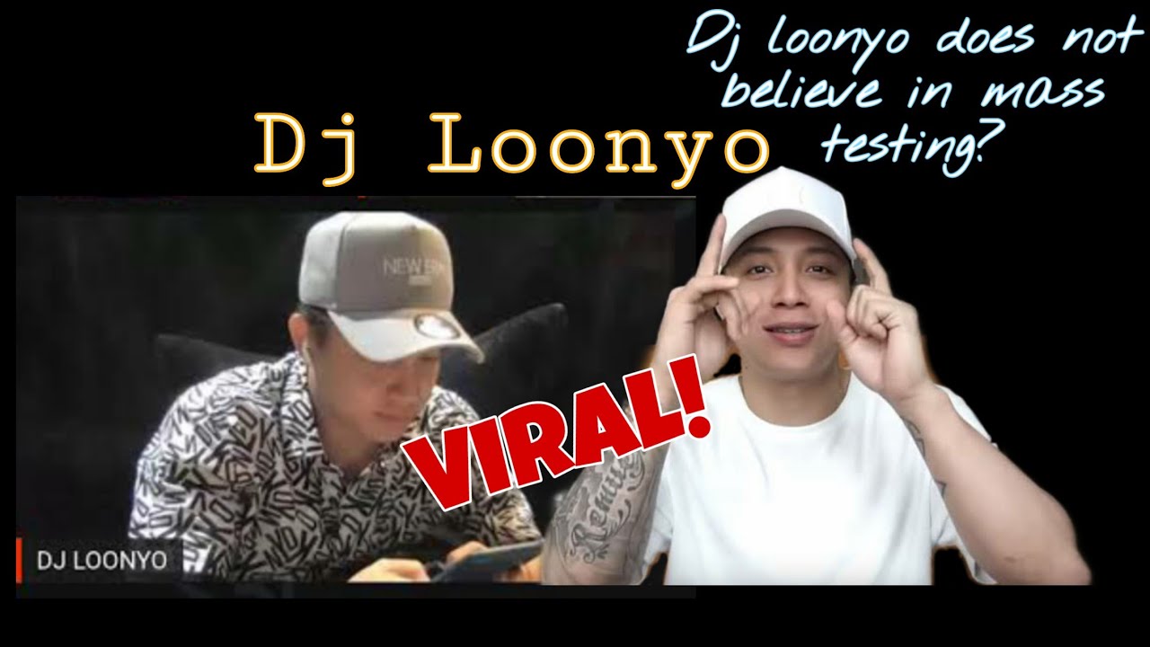 Dj Loonyo viral mass testing