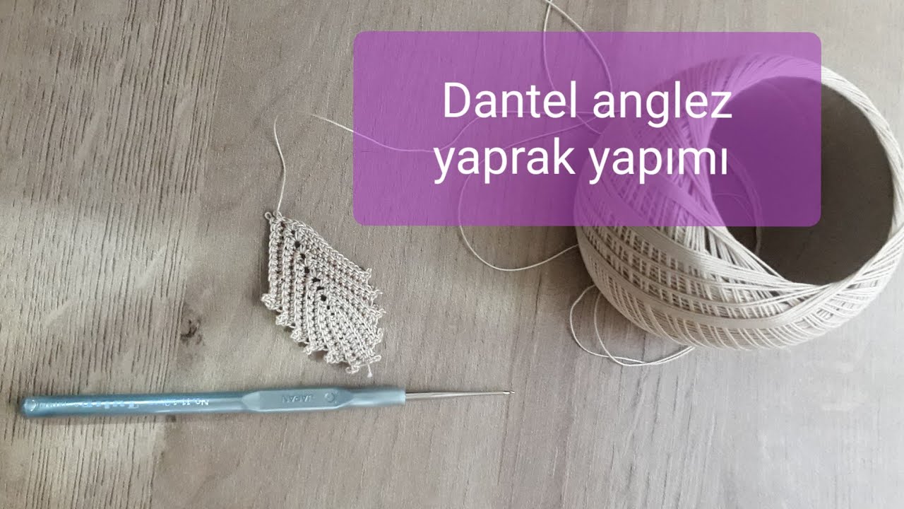 Dantel anglez yaprak yapımı | dantel yaprak yapımı |Dantel yaprak nasıl yapılır| Dantel
