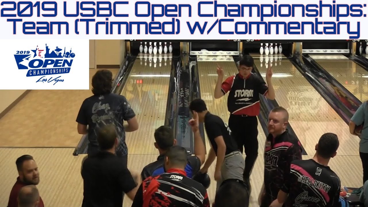 2019 USBC Open Championships: Team Event (Trimmed) w/Commentary