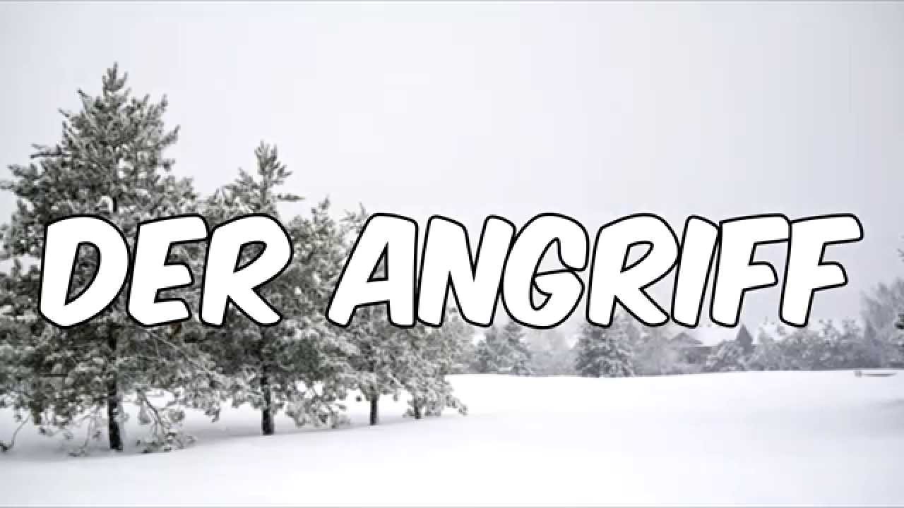 Der Angriff