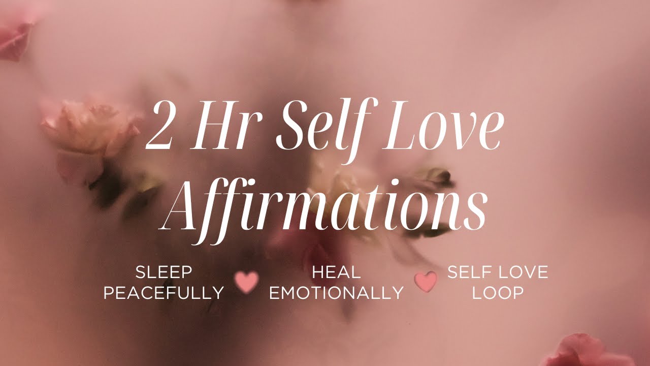 2-Hour Self Love Affirmations for Deep Sleep & Inner Healing | Calm Night Loop