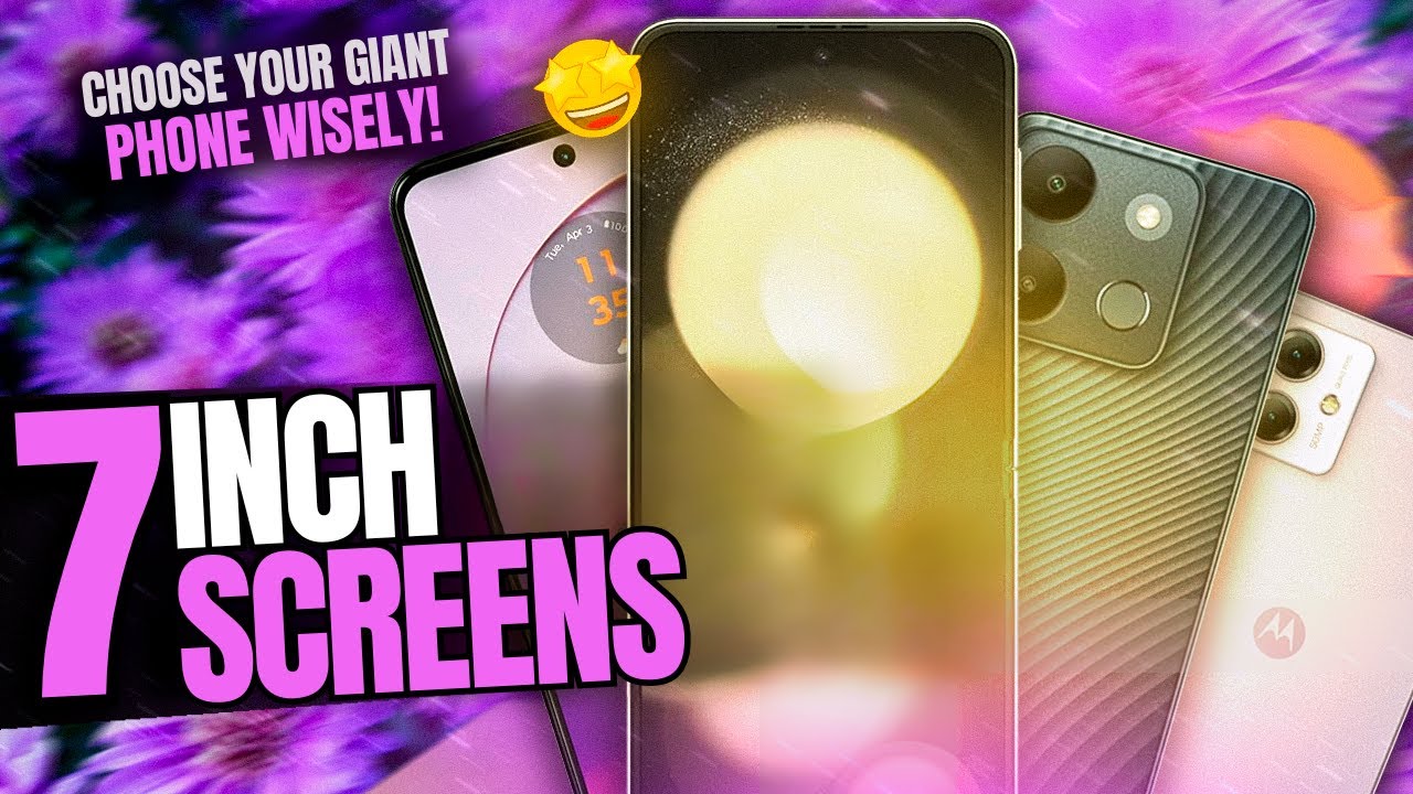 TOP 7 BEST PHONES FOR WITH 7-INCH SCREENS IN 2025 (Check Out the Best Phone with 7-inch Screen)
