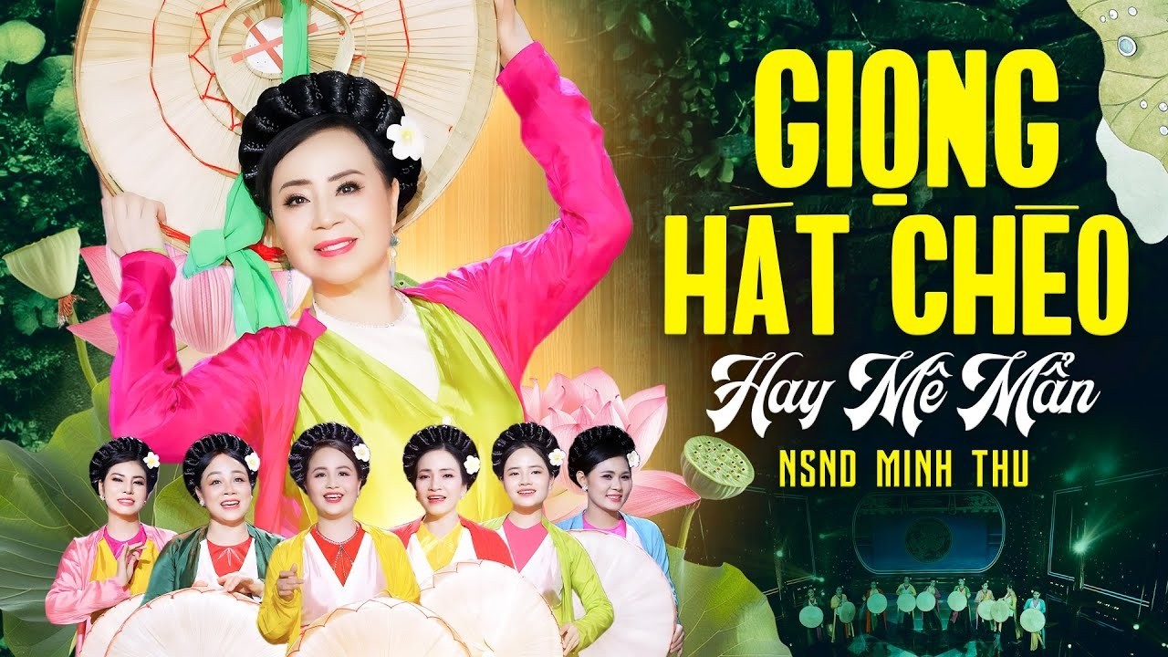 Giọng Hát Chèo Hay Mê Mẩn | TOP 10 Bài Hát Chèo KHÔNG THỂ BỎ QUA Của NSND Minh Thu