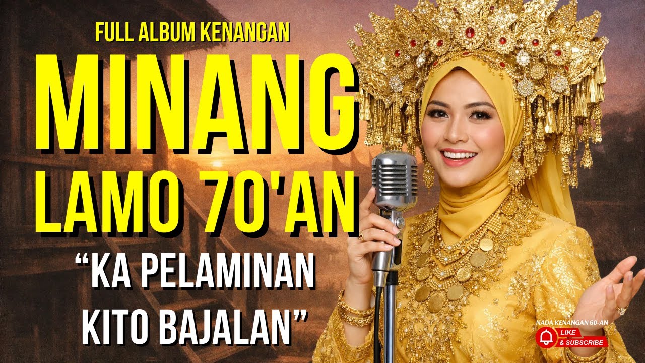 KA PELAMINAN KITO BAJALAN 🎶 Album Minang Klasik Tahun 70-an