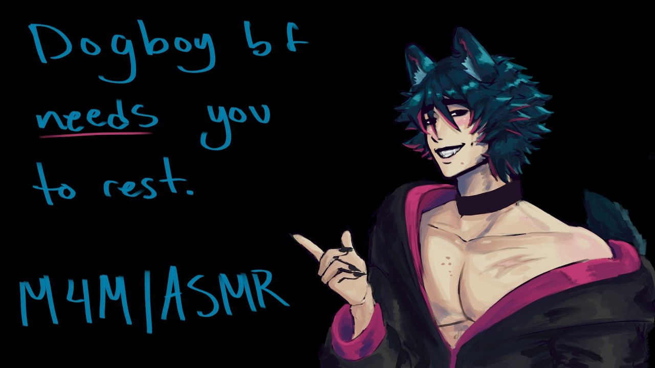 Dogboy bf needs you to rest  | M4M  | ASMR