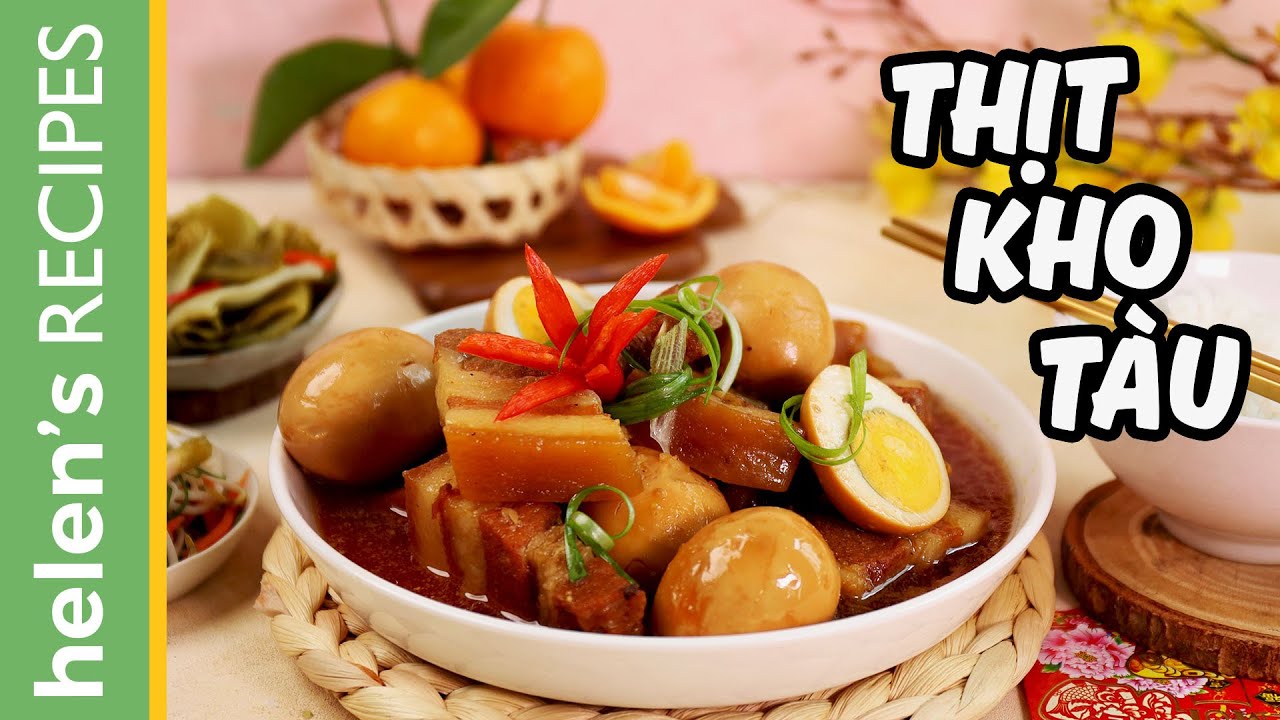 THỊT KHO T&Agrave;U - Caramelized Pork & Eggs | Helen's Recipes