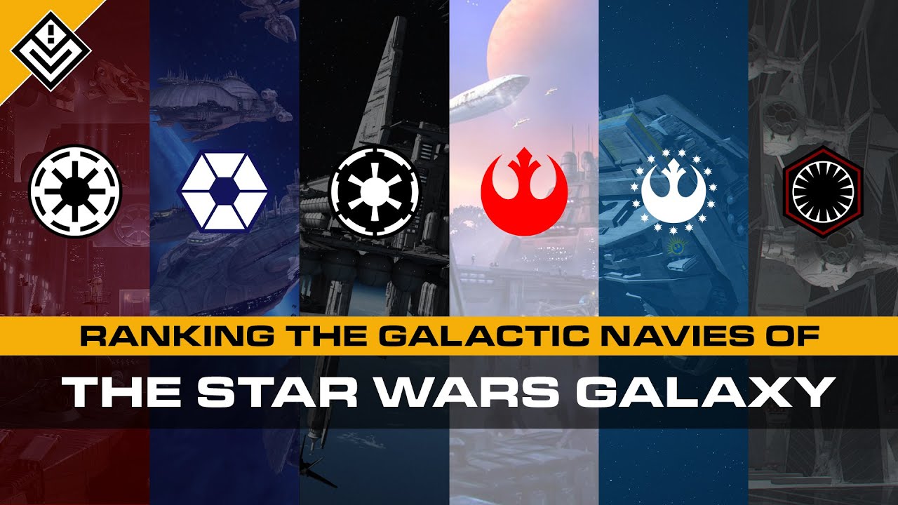 Ranking the Galactic Starfleets of Star Wars | Power Projection, Operating Forces, & Leadership