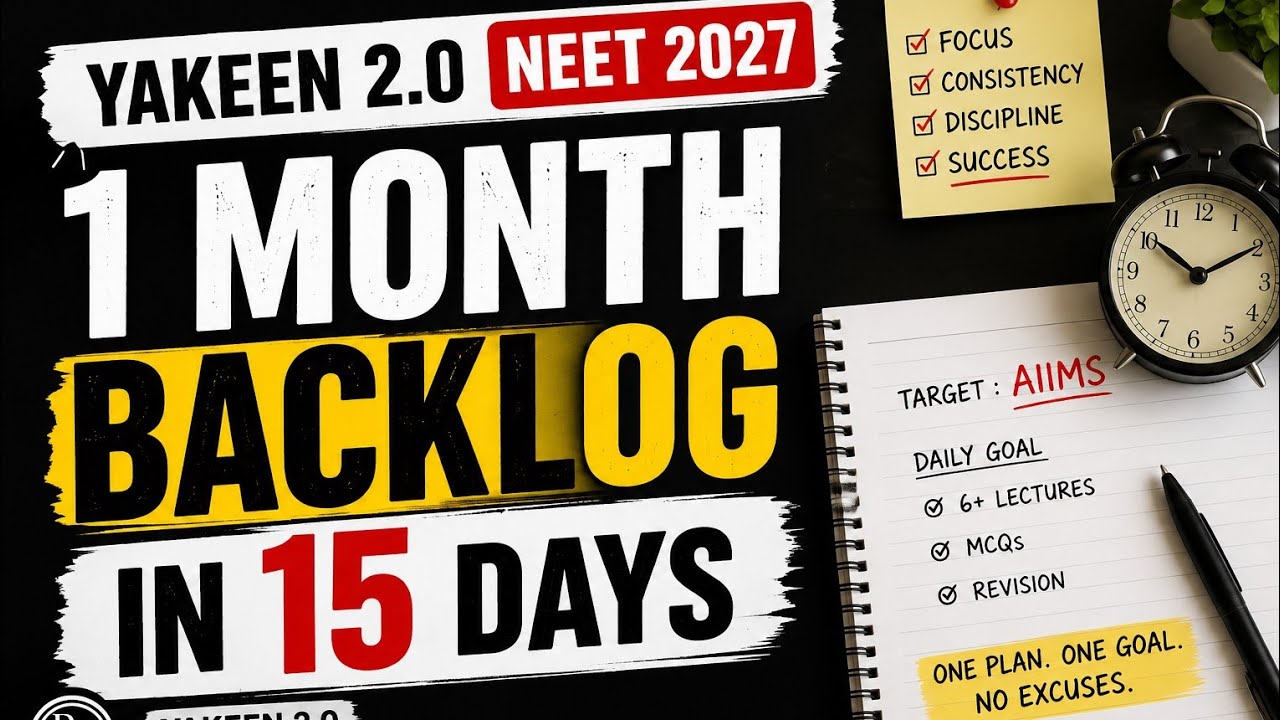 Yakeen 2.0 backlog|Completing in 15 days challenge #neet2027strategy 