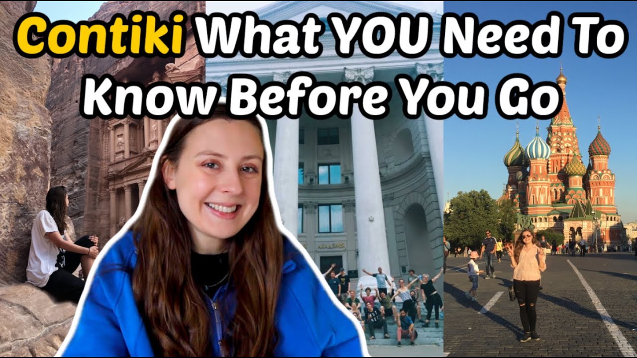 Contiki What YOU Need to Know Before You Go