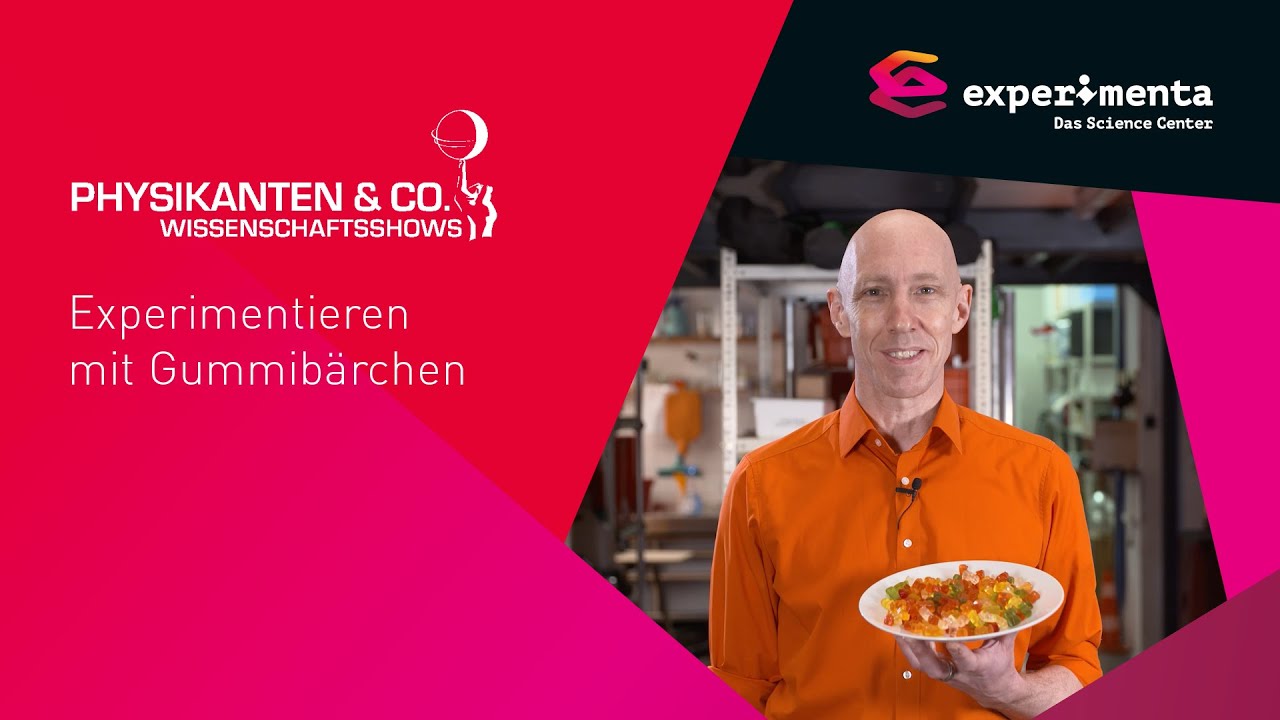 Die Physikanten & Co | Experimentieren mit Gummibärchen