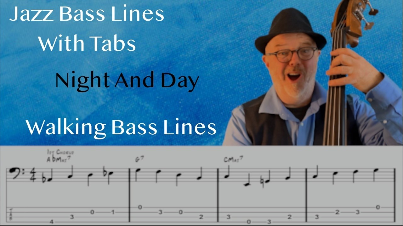 Jazz Bass Lines With Tabs: Walking Bass Tutorial On Night And Day By Frank Sinatra
