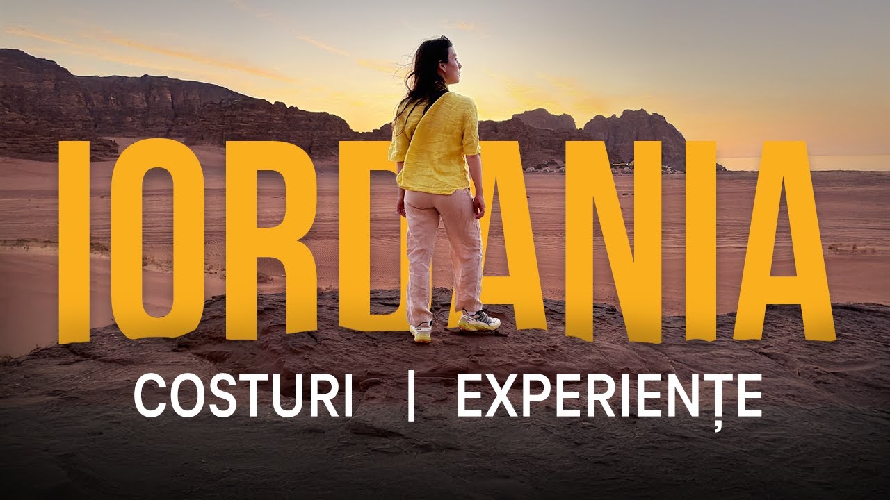 Iordania pe cont propriu: costuri, traseu, probleme | Ce ar trebui sa știi înainte să o vizitezi
