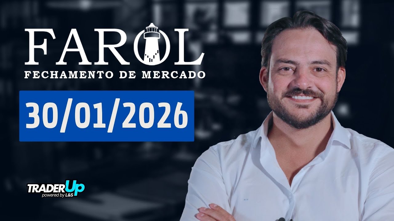 Farol 30/01/2026  - An&aacute;lise do fechamento do mercado com Thiago Bisi
