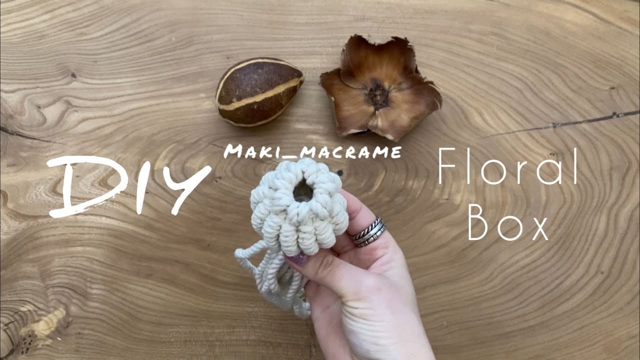 Macrame Floral Box DIY