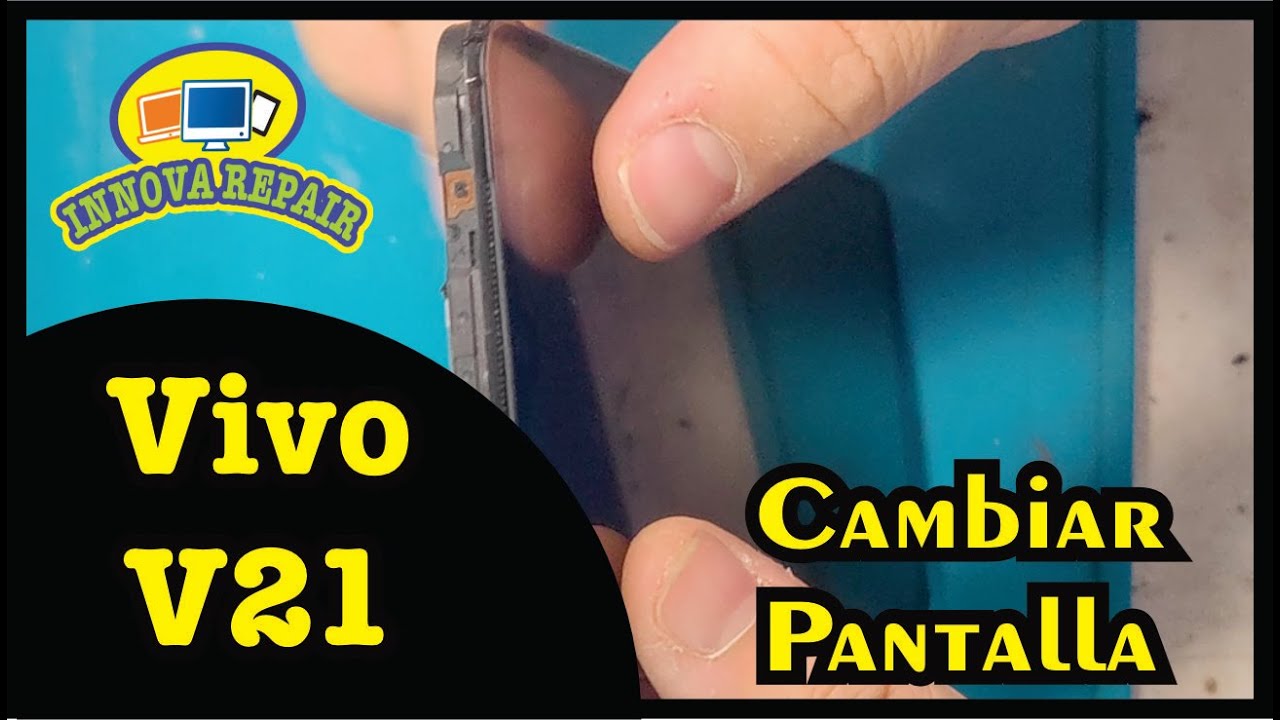Vivo V21 Cambio de Pantalla