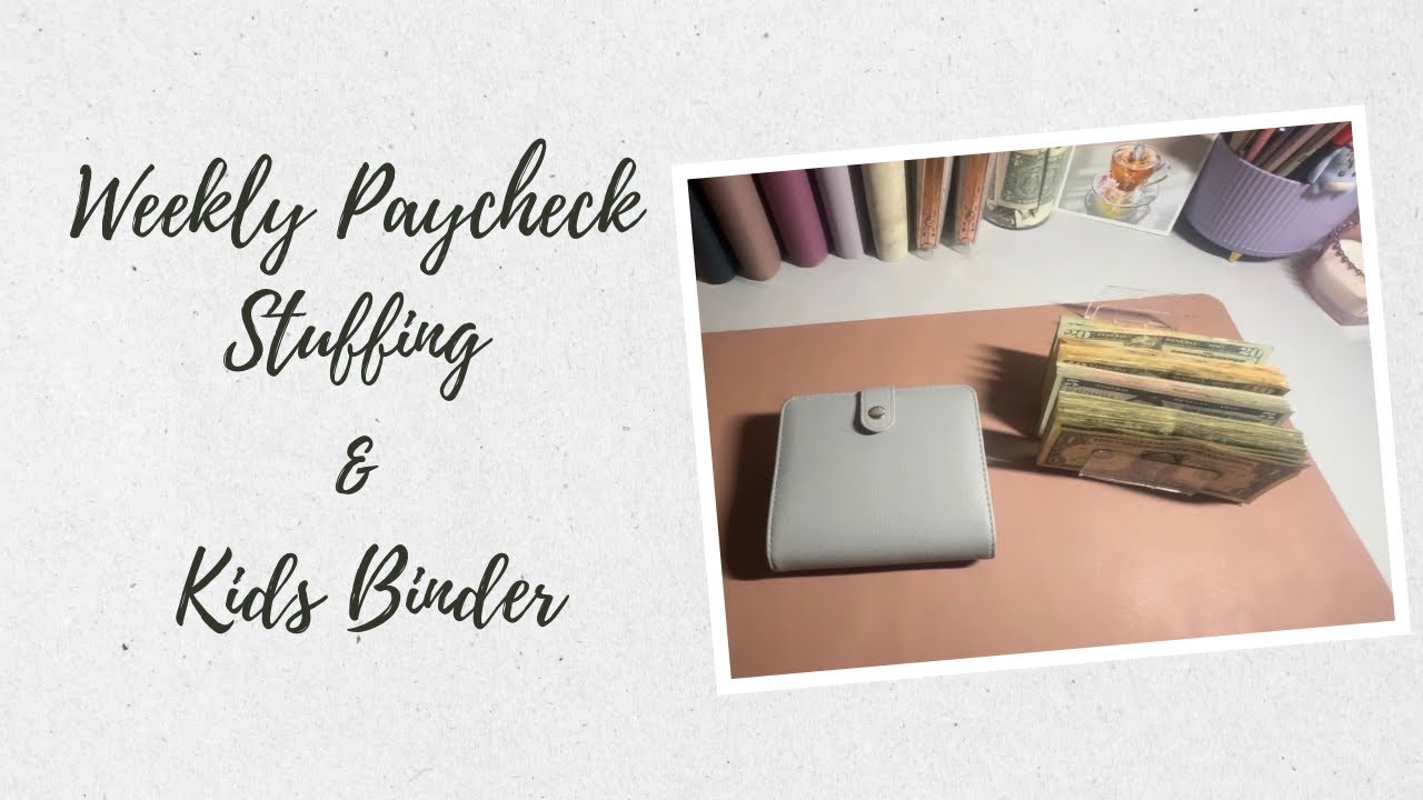 Weekly Paycheck Stuffing | March Week 1 | *NEW* Kids Binder 