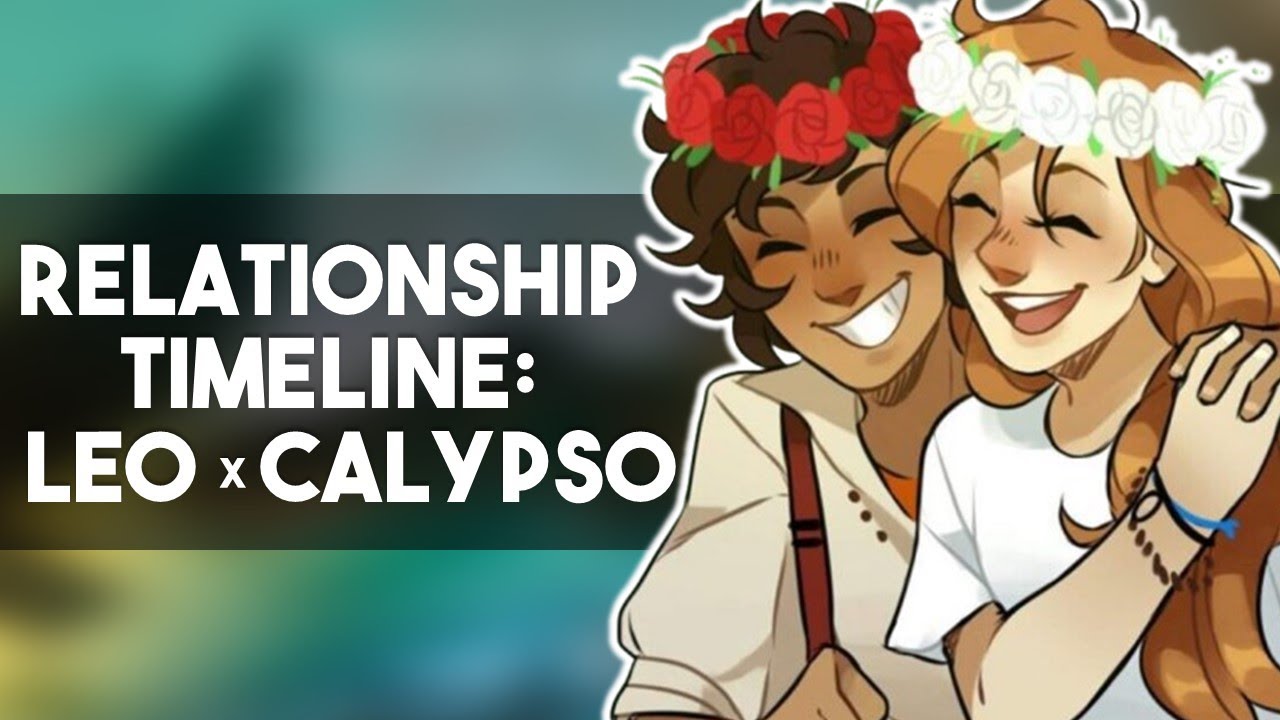 Relationship Timeline: Leo Valdez and Calypso (Percy Jackson Explained)