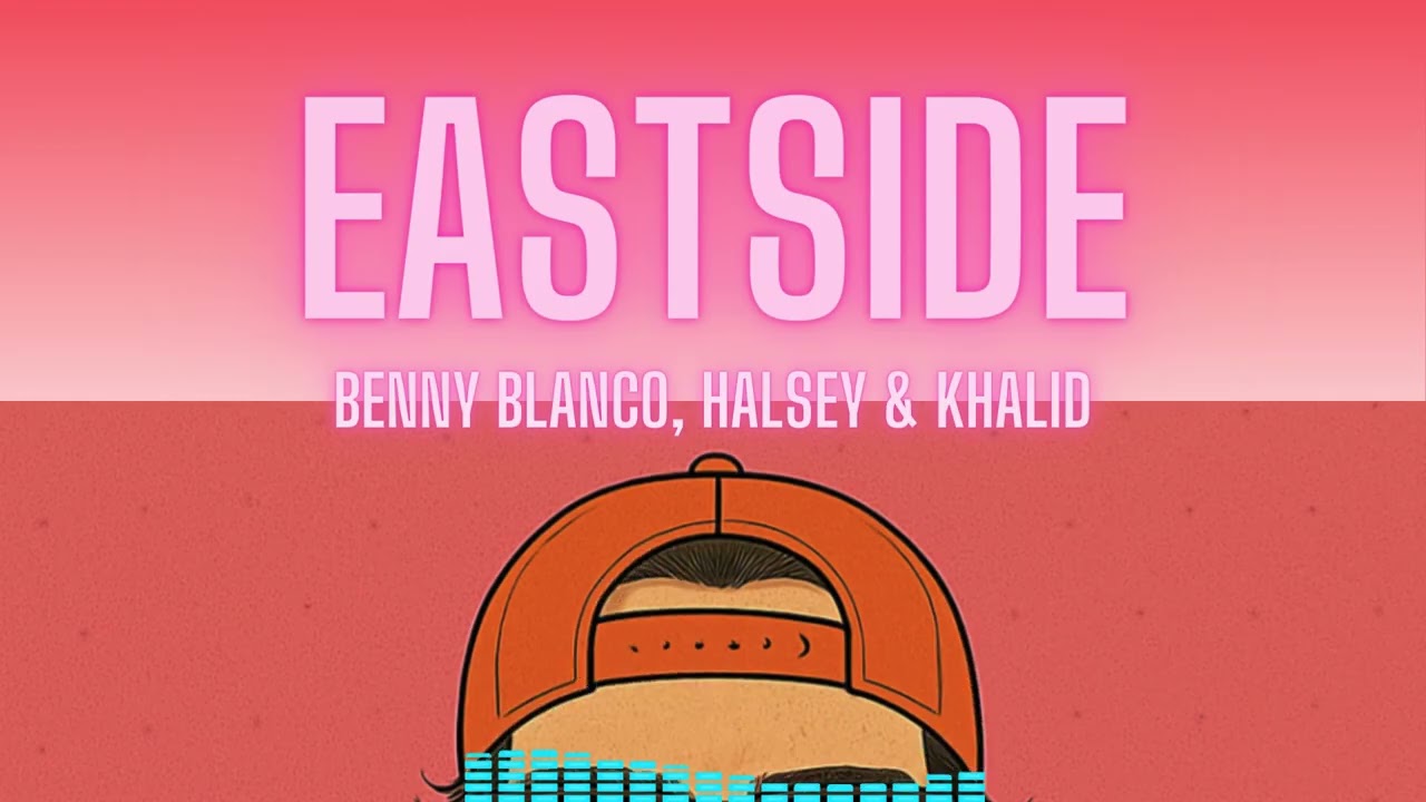 Eastside - Benny Blanco, Halsey & Khalid (AILO Remix)