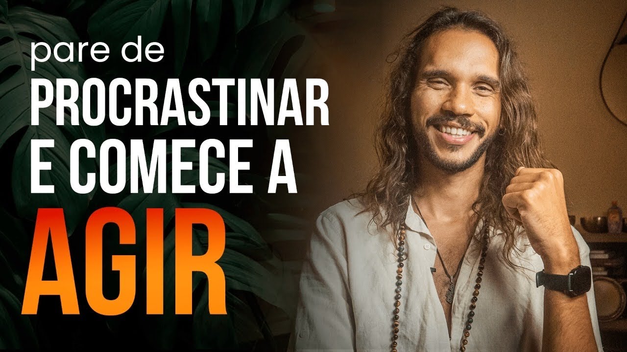 Como PARAR de ATRASAR a PRÓPRIA vida?