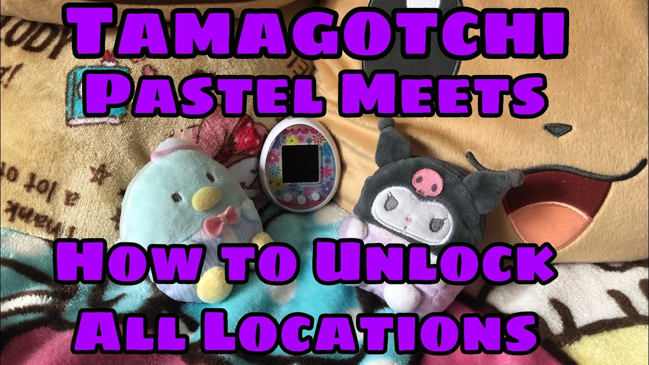 Unlocking All Locations - Tamagotchi Pastel Meets