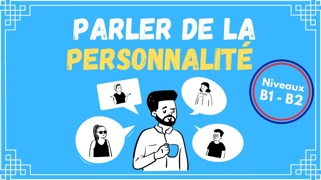 PARLER COMME UN FRANÇAIS | EXPRESSIONS de caractère et de personnalité