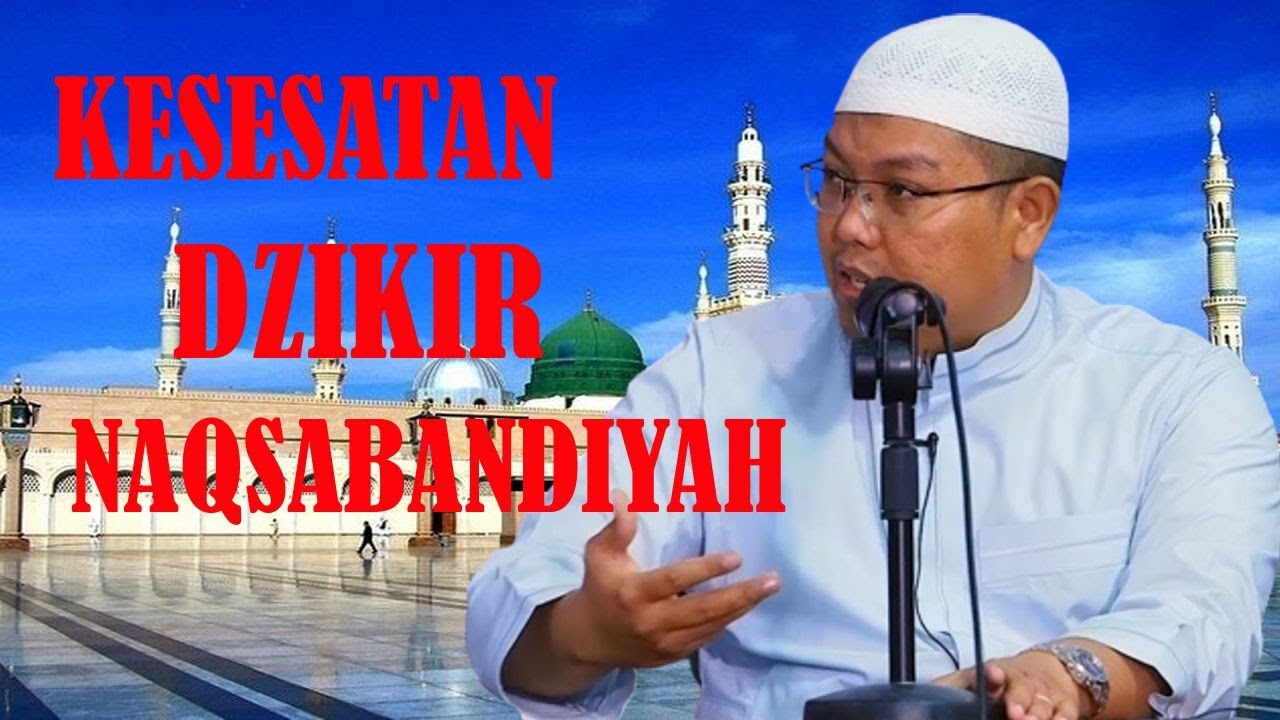 KESESATAN DZIKIR ALA TARIQAH NAQSABANDIYAH | USTADZ FIRANDA ANDIRJA