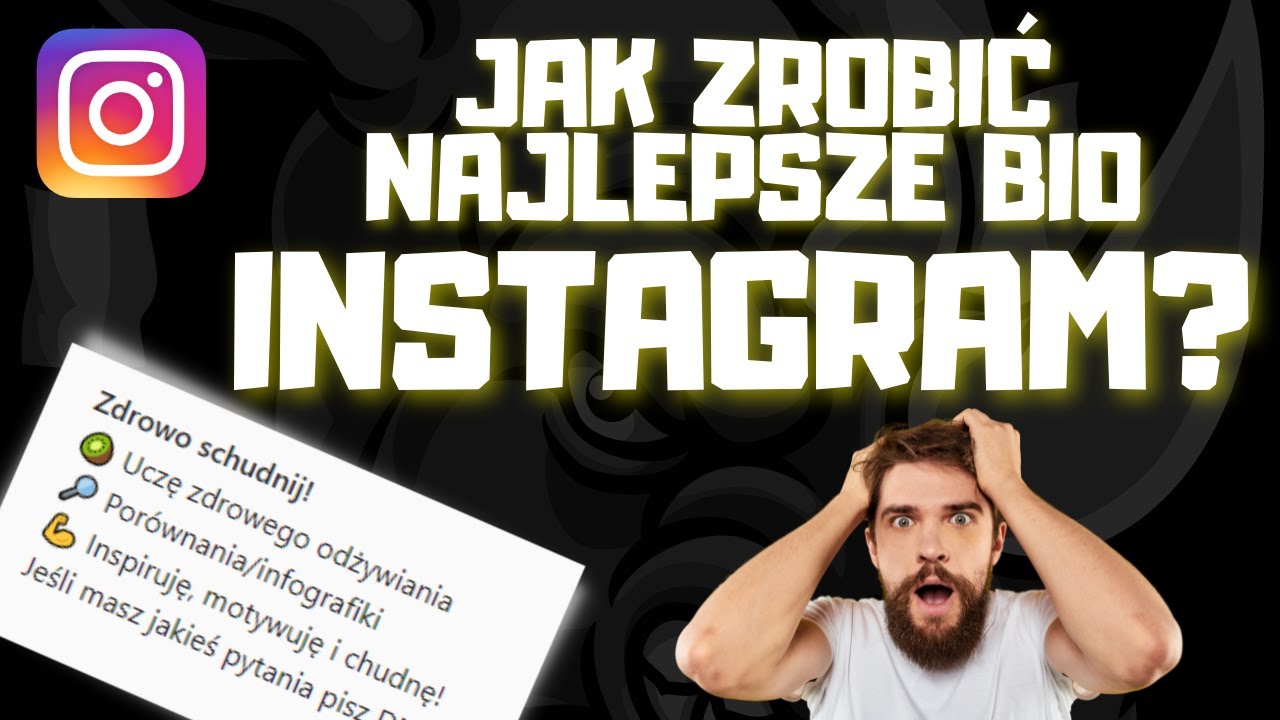 Jak zrobic najlepsze BIO na instagram? Łatwy spos&oacute;b dla każdego!