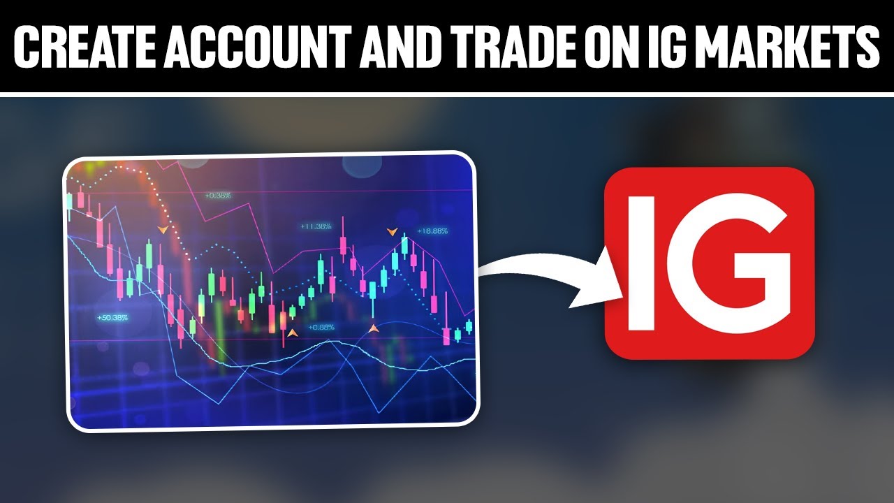 How To Create Account and Trade on IG Markets ! (Full Tutorial)