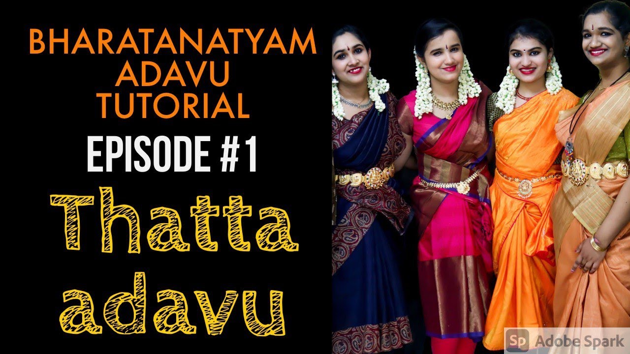 BHARATANATYAM (EPISODE #1) THATTA ADAVU 1 TO 8 |BHARATANATYAM ADAVUS| ADAVU SERIES | ADI TALAM