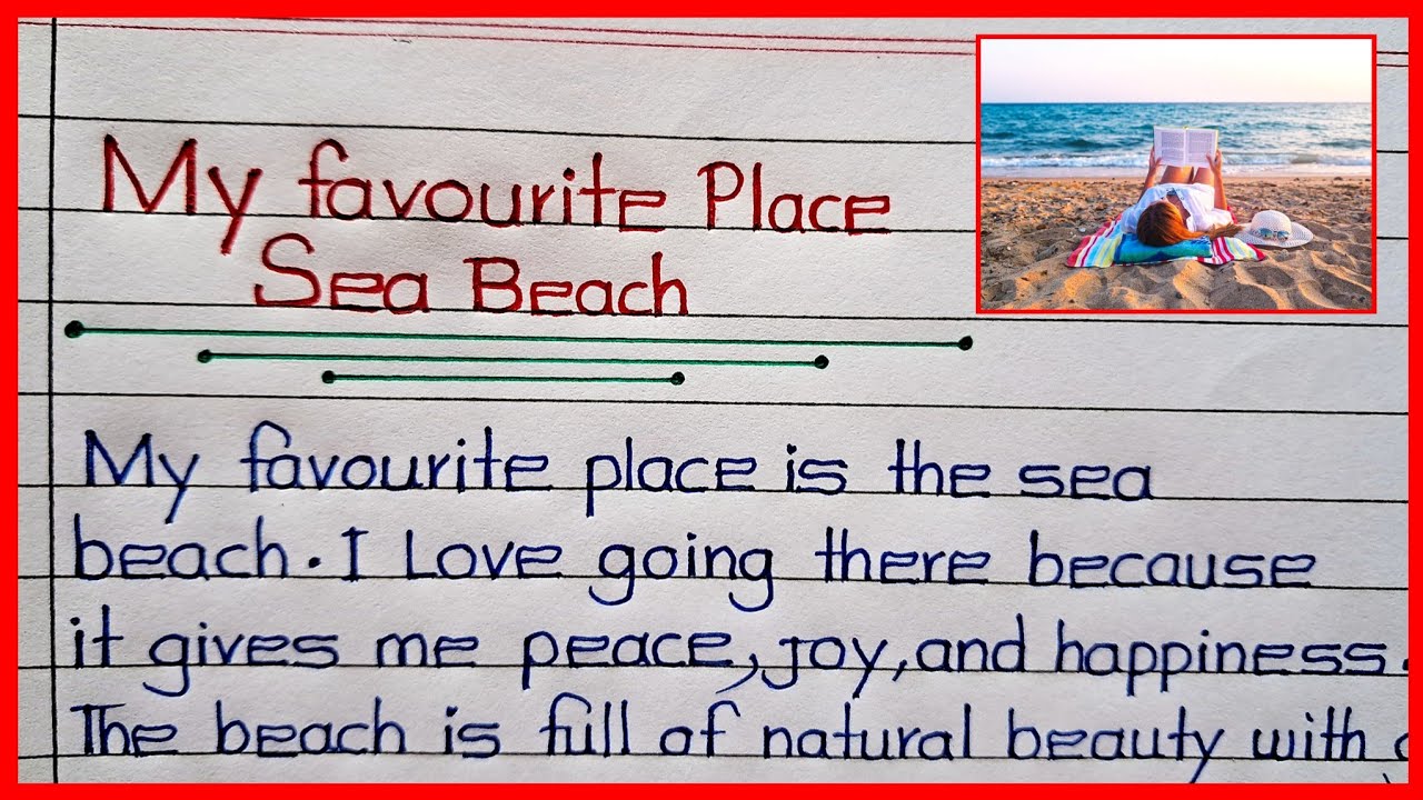 My Favourite Place Sea Beach🔥My Favourite Place Essay/Paragraph in English🔥My Favourite Place