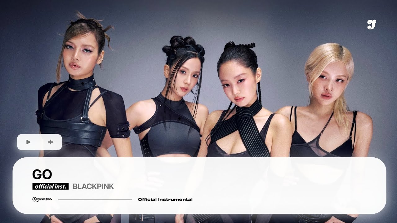 BLACKPINK – GO | Official Instrumental