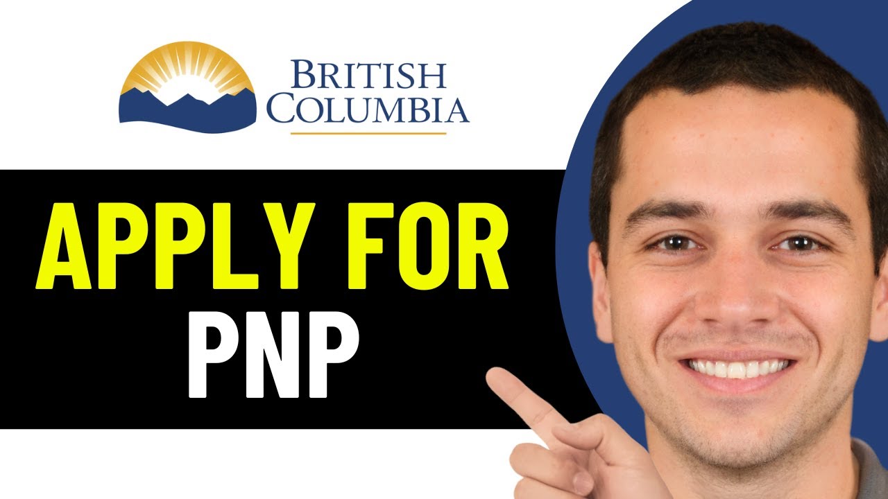HOW TO APPLY FOR PNP IN BRITISH COLUMBIA 2026! (FULL GUIDE)