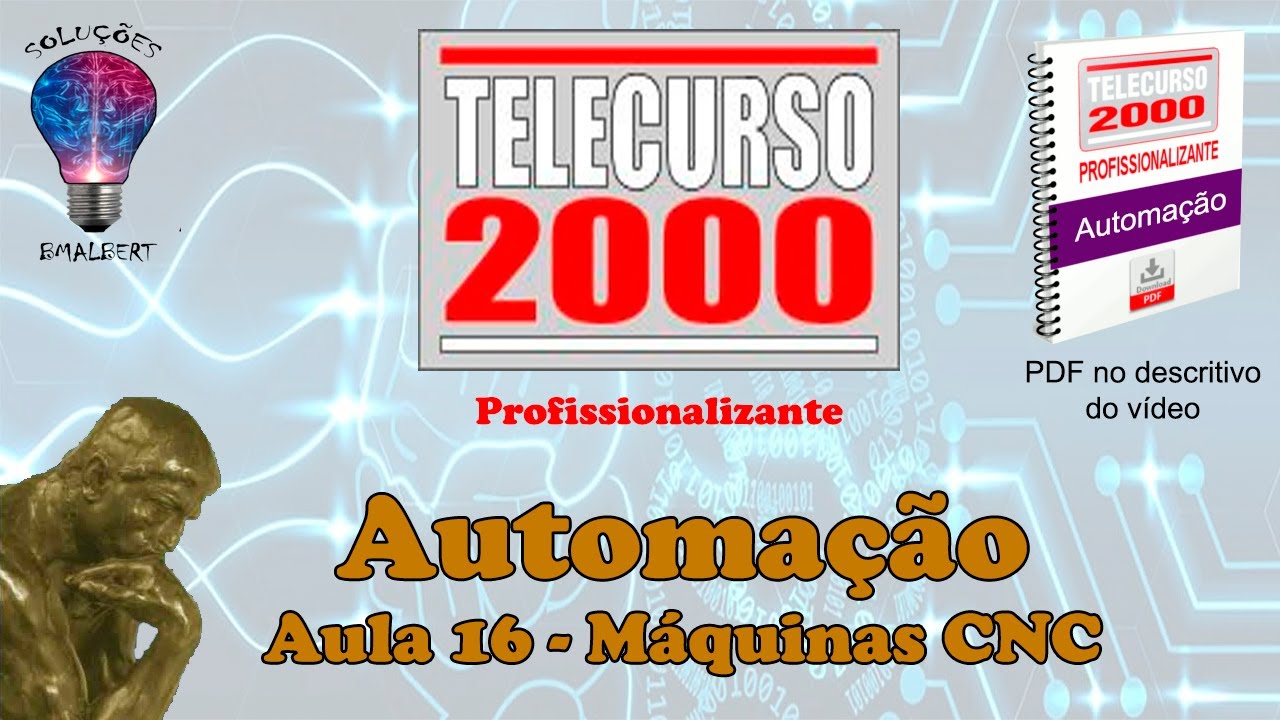 Telecurso 2000 - Automação - 16 Máquinas CNC