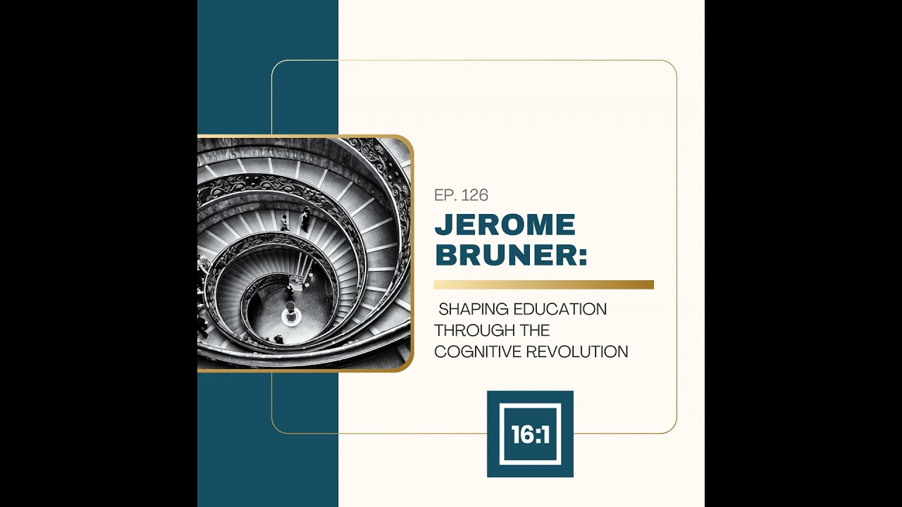 Jerome Bruner: Shaping Education Through the Cognitive Revolution